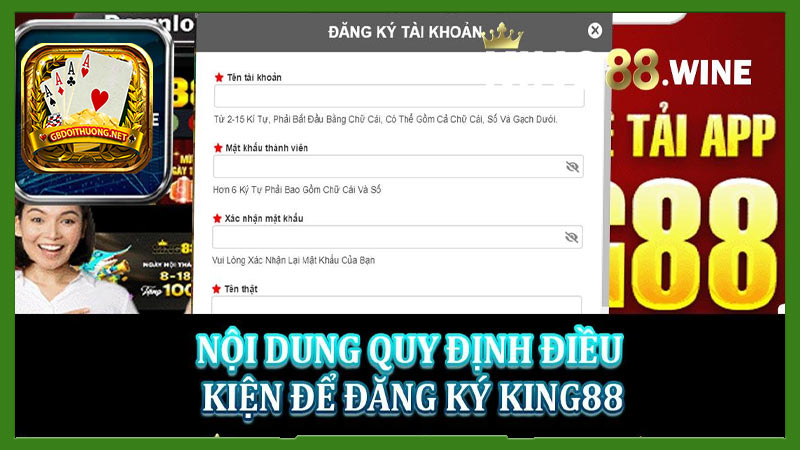 Điều kiện bạn cần phải biết khi đăng ký King88