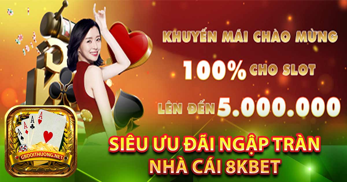 Nhiều phần quà ưu đãi và hấp dẫn cho người chơi mới khi tạo tài khoản 8kbetcom